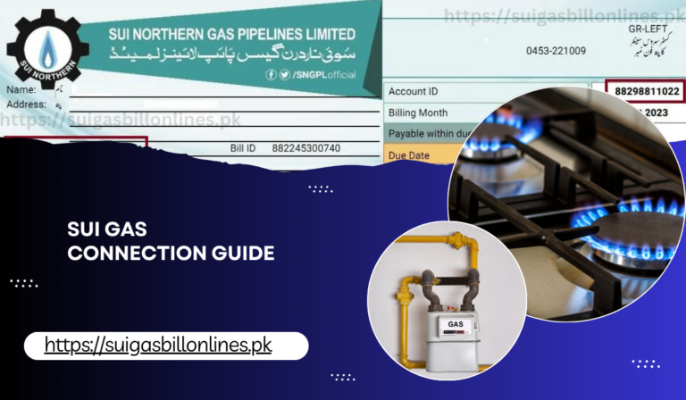 Sui Gas Connection Guide